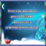 En el 2013 la bendición será mayor