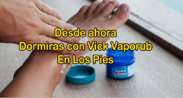 Beneficios de poner vick vaporub en los pies antes de dormir que te conviene conocer
